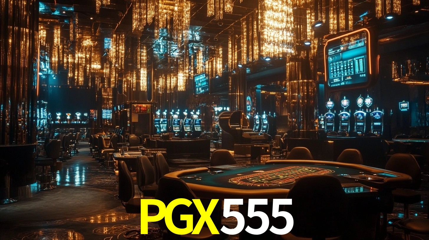PGX555: Seu Cassino Premiado com Pagamentos Rápidos